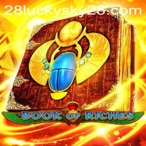 Unveiling the Excitement of Book of Riches: A Journey into Adventure with LUCKYSKY28