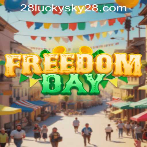 FreedomDay: Unveiling the Exciting World of LUCKYSKY28